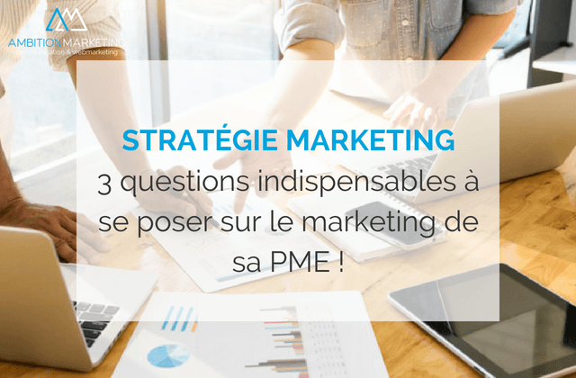 strategie-marketing-3-questions-a-se-poser